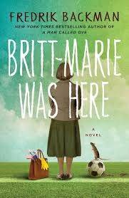 Britt-Marie Was Here - Backman, Fredrik