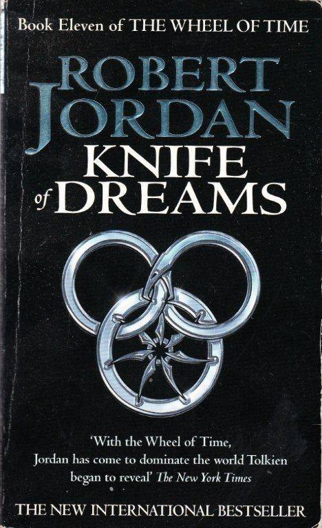 The Wheel of Time: Knife of Dreams : Books 11 - Jordan, Robert