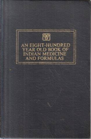 Eight Hundred Year Old Book of Indian Medicine and Formulas - Sharpe, Elizabeth