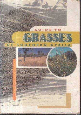 Guide to Grasses of South Africa - van Oudtshoorn, F.