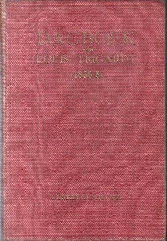 Die Dagboek van Louis Trigardt 1836-1838 - Trigardt, Louis & Preller, Gustav S.