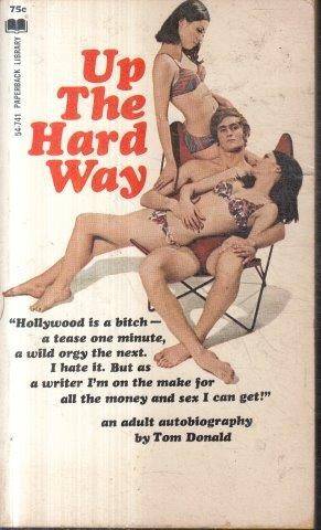 Up The Hard Way - An Adult Autobiography - Donald, Tom