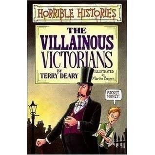 Villainous Victorians (Horrible Histories)