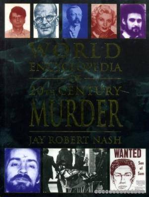 World Encyclopedia of 20th Century Murder