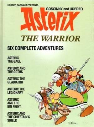 Asterix the Warrior: Six Complete adventures