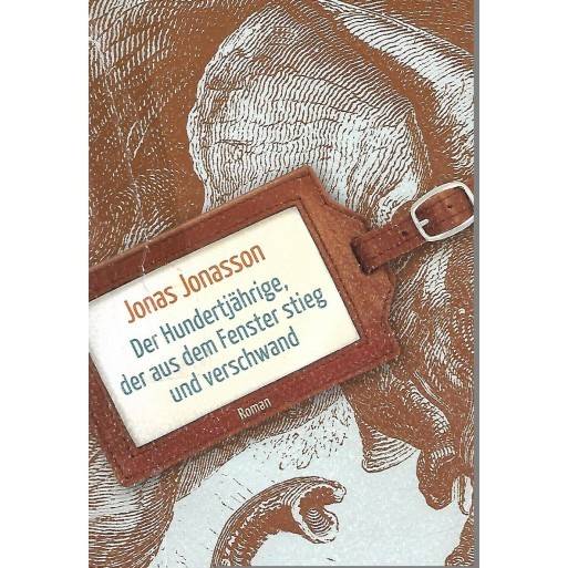 Der Hundertjaehrige der aus dem Fenster stieg und verschwand - Jonasson, Jonas 0.70kg