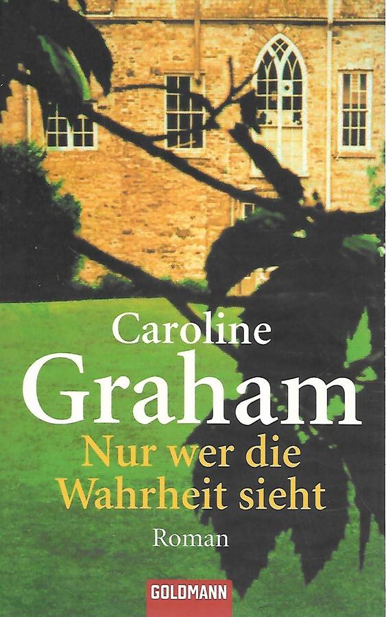 Nur wer die Wahrheit sieht - Graham,Caroline 0.40kg