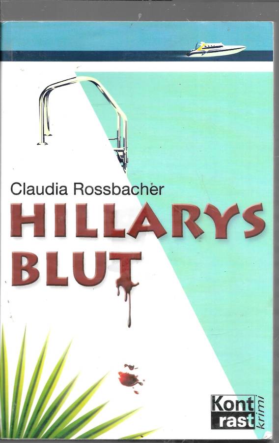 Hillarys Blut - Rossbacher,Claudia 0.30kg