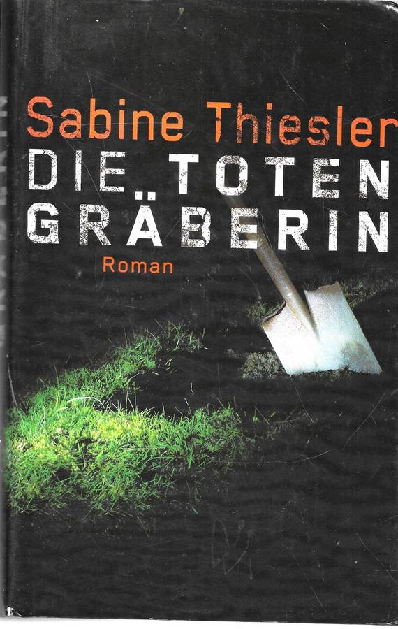 Die Totengraeberin - Thiesler,Sabine 0.70kg