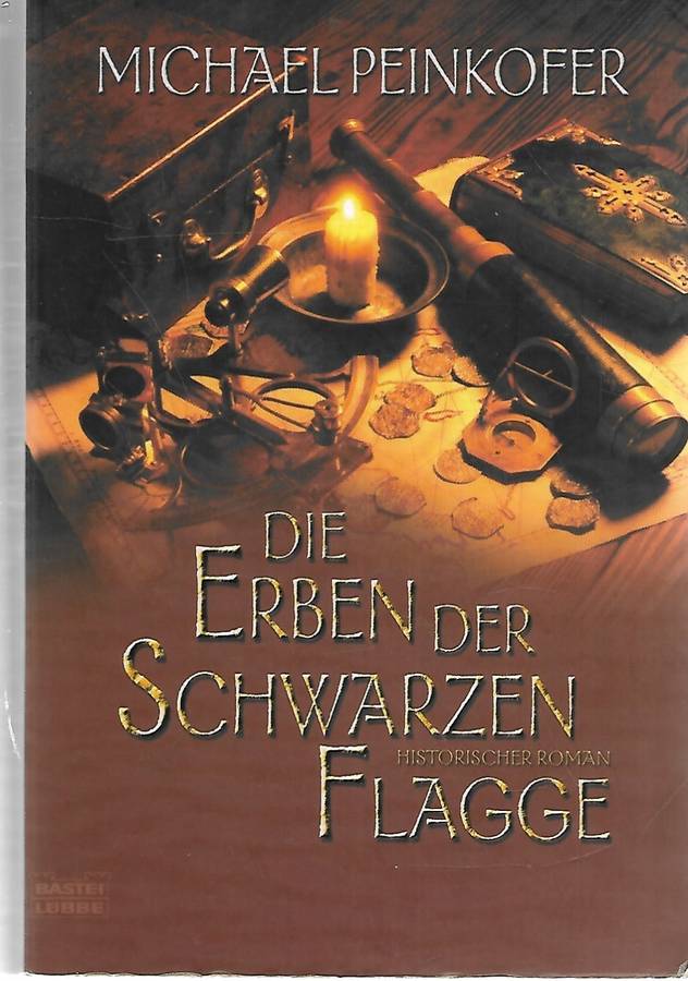 Die Erben der Schwarzen Flagge - Peinkofer,Michael 0.50kg