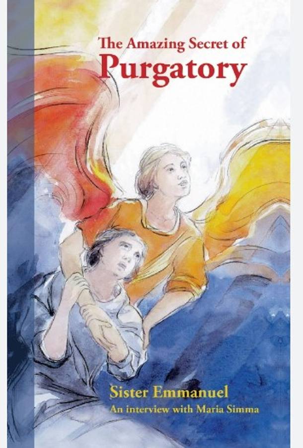 The Amazing Secret of Purgatory - Sr Emmanuel