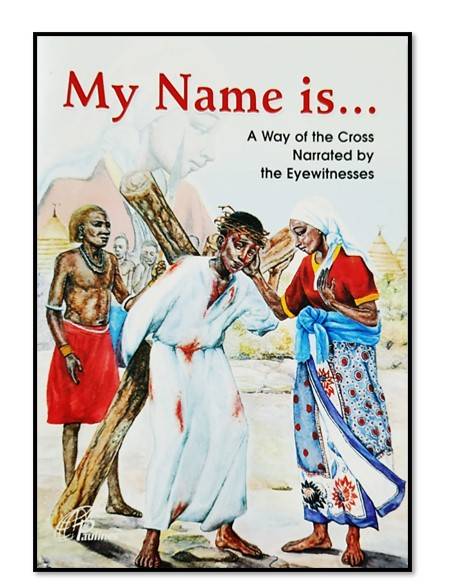 My Name is.......A Way of the Cross
