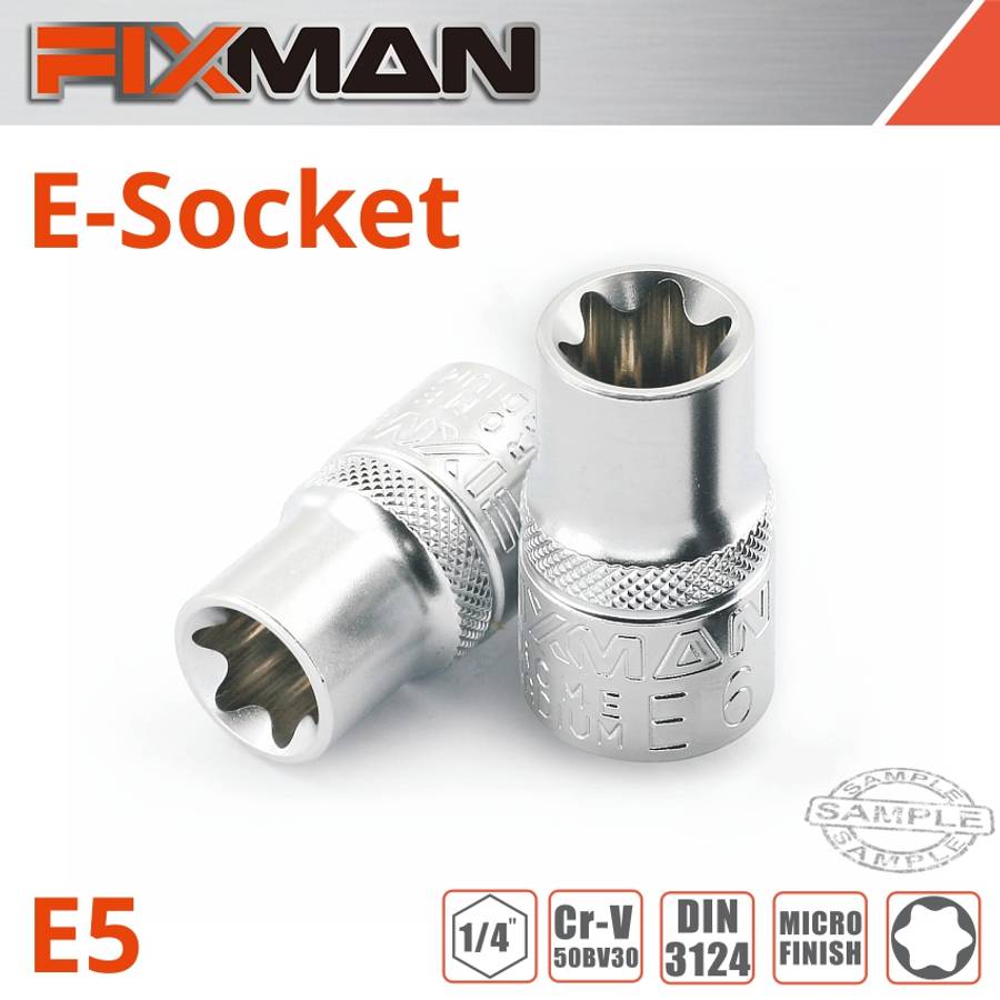 FIXMAN - 1/4' Drive E-Socket 6 Point E5 - FIXMAN - 1/4' Drive E-Socket 6 Point E5