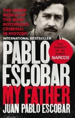 Pablo Escobar - My Father (Paperback)