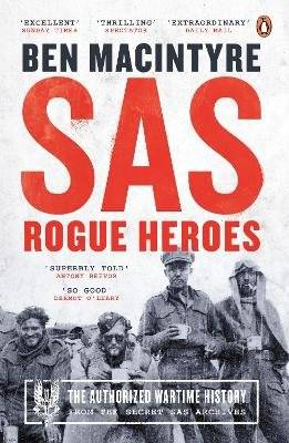 SAS: Rogue Heroes - The Authorized Wartime History (Paperback) picture