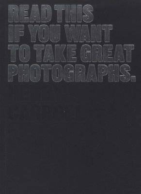 Read This If You Want to Take Great Photographs (Paperback) picture