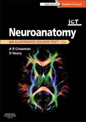 Neuroanatomy: an Illustrated Colour Text (Paperback, 5th Revised edition)
