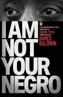 I Am Not Your Negro (Paperback) picture