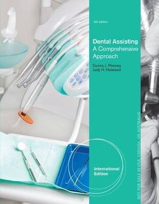 Dental Assisting - A Comprehensive Approach, International Edition (Paperback, 4th edition)