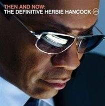 Then and Now (The Definitive Herbie Hancock) (CD)