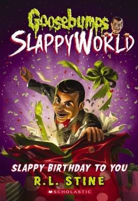 Goosebumps Slappy World: #1 Slappy Birthday to You (Paperback)