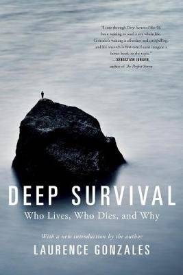 Deep Survival - Who Lives, Who Dies, and Why (Paperback)