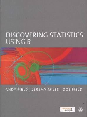 Discovering Statistics Using R (Paperback)