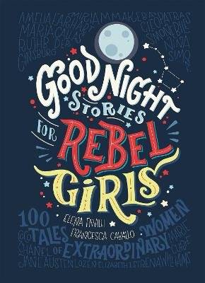 Good Night Stories For Rebel Girls - 100 Tales Of Extraordinary Women (Hardcover)
