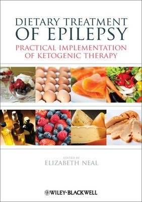 Dietary Treatment of Epilepsy - Practical Implementation of Ketogenic Therapy (Paperback, New)