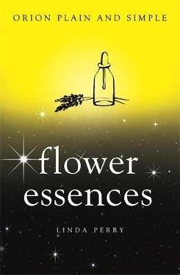 Flower Essences, Orion Plain and Simple (Paperback)