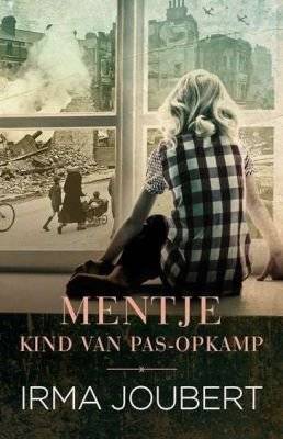 Mentje: Kind Van Pas-Opkamp (Afrikaans, Paperback)