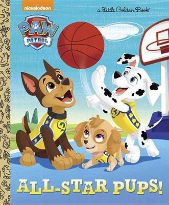 All-Star Pups! (Paw Patrol) (Hardcover) picture