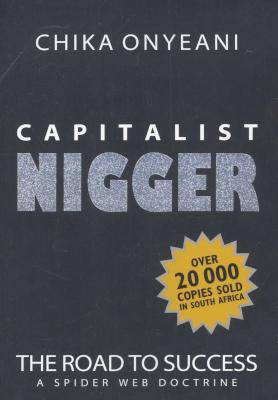 Capitalist Nigger - The Road To Success - A Spider Web Doctrine (Paperback) Picture 1