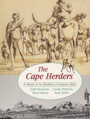 The Cape Herders - A History of the Khoikhoi in Southern Africa (Paperback)