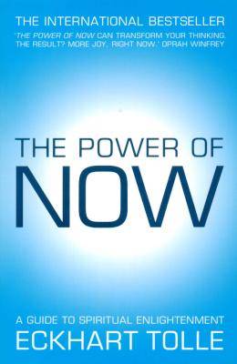 The Power of Now - A Guide to Spiritual Enlightenment (Paperback, New Ed)