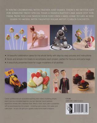 Animation in Sugar - 14 Beautifully Hand-Crafted Modelling Projects for Celebration Cakes (Hardcover