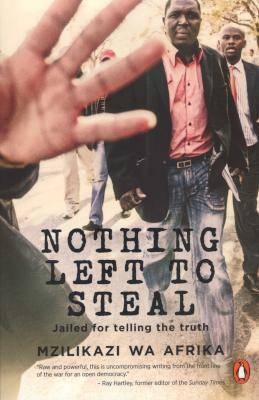 Nothing Left To Steal - Jailed For Telling The Truth (Paperback)