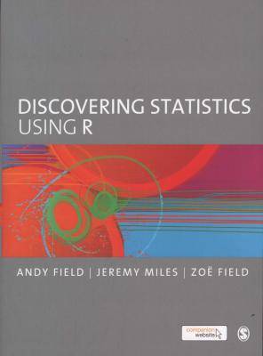 Discovering Statistics Using R (Paperback)