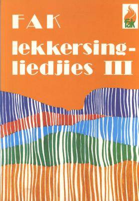 Fak - Lekkersingliedjies, Boek 3 (Afrikaans, Paperback)