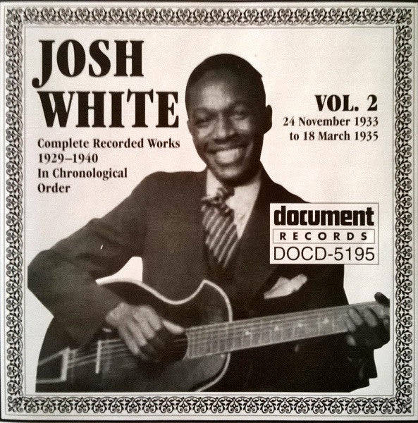 Josh White - Complete Recorded Works 1929 -1940 In Chronological Order: Vol. 2 (24 November 1933 ...