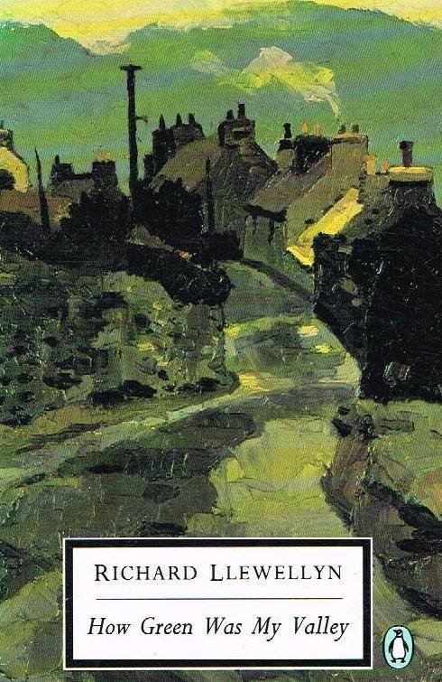 How Green was My Valley - Richard Llewellyn