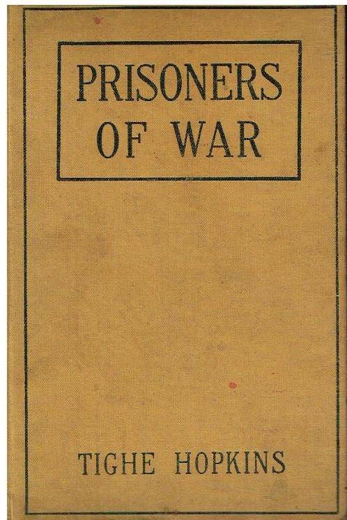 Prisoners of War (1914) - Tighe Hopkins