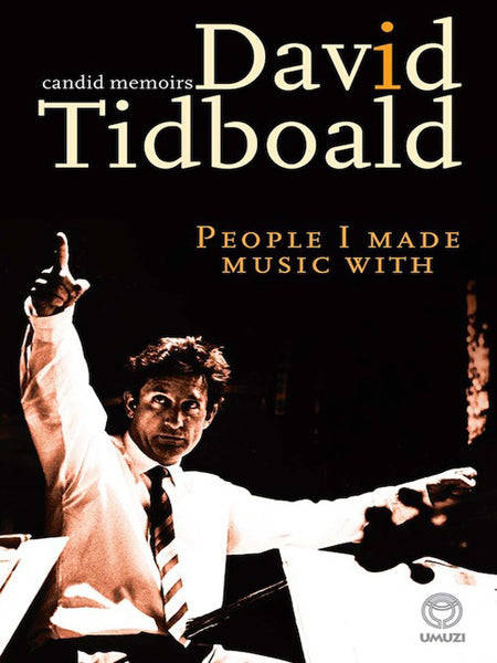 People I Made Music With David Tidboald