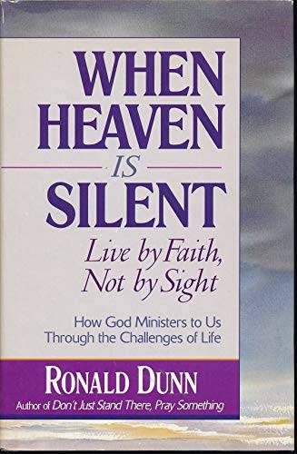 When Heaven is Silent - Ronald Dunn