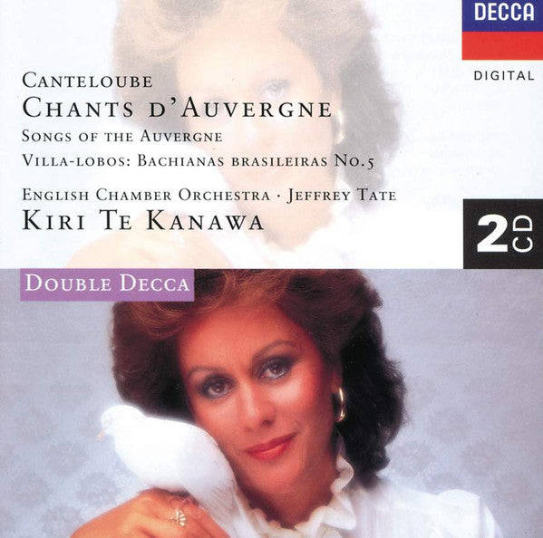 Canteloube, Villa-Lobos - Kiri Te Kanawa, English Chamber Orchestra, Jeffrey Tate - Chants D'Auve...