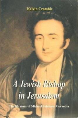 A Jewish Bishop in Jerusalem - Kelvin Crombie