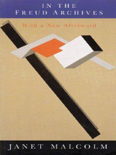 In the Freud Archives Janet Malcolm