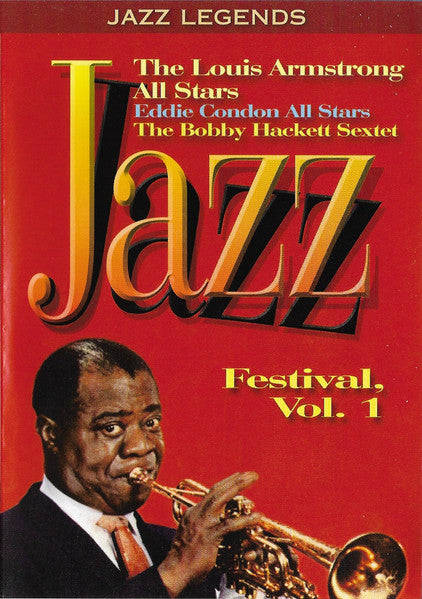 The Louis Armstrong All Stars / Eddie Condon All Stars / The Bobby Hackett Sextet - Jazz Festival...