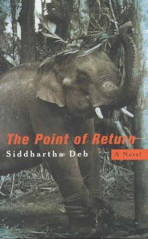 The Point of Return - Siddhartha Deb
