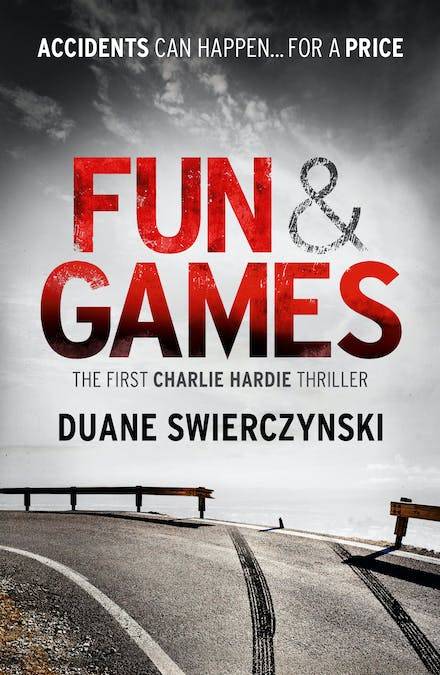 Fun and Games Duane Swierczynski